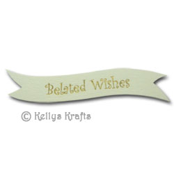 (image for) Die Cut Banner - Belated Wishes, Gold on Cream (1 Piece)